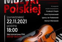 Plakat koncert muzyki polskiej w dniu 22 listopada 2021 roku o godz. 18.00 w sali koncertowej PSM