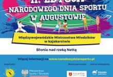 Narodowy Dzień Sportu w Augustowie. Międzywojewódzkie Mistrzostwa Młodzików w kajakarstwie