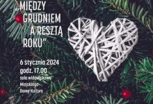 „Między grudniem a resztą roku” – koncert zimowy