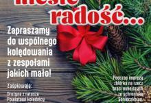 Bo kolęda niesie radość...