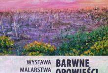 Wystawa w Małej Galerii pt" Barwne opowieści "autorstwa Bożeny Nowackiej czynna 3 - 31.03.26 r.  Bożena Maria Nowacka – mieszkanka ziemi sejneńskiej, emerytowana nauczycielka. Jej pasją jest malarstwo.  Zamiłowanie do malarstwa zaszczepiała wśród swoich wychowanków. Wprowadzała ich w zaczarowany świat kolorów i barw.
