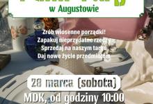 Augustowskie Placówki Kultury serdecznie zapraszają na kolejną edycję wydarzenia, które swoją premierę miało w listopadzie 2024 roku! W sobotę 28marca 2026 r. w Małej Galerii APK (Rynek Zygmunta Augusta 9) w godzinach od 10:00 do 15:00 odbywać się będzie Pchli Targ!