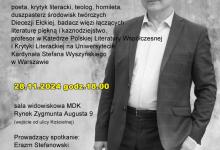 APK - Miejska Biblioteka Publiczna zaprasza na kolejne spotkanie z cyklu: "...w pół słówka..." Tym razem gościem Erazma Stefanowskiego będzie ks. dr hab. Jerzy Sikora: poeta, krytyk literacki, teolog, badacz więzi łączących literaturę piękną i kaznodziejstwo, profesor w Katedrze Polskiej Literatury Współczesnej i Krytyki Literackiej na Uniwersytecie Kardynała Stefana Wyszyńskiego w Warszawie. CZAS: 28.11.2024, godz.18.00 MIEJSCE: Sala widowiskowa MDK, Rynek Zygmunta Augusta 9 (wejście od ul. Kościelnej). WS