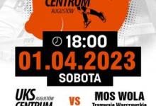 plakat Mecz siatkówki UKS Centrum Augustów vs MOS WOLA Tramwaje Warszawskie, 01.04.2023 sobota godz. 18, hala sp 4 w Augustowie