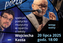 „List do (nie)poznanego poety” – spektakl poetycko-muzyczny oparty na tekstach W. Kassa