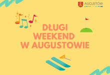 Długi weekend w Augustowie